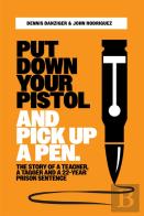 Put Your Pistol Down And Pick Up A Pen