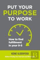 Put Your Purpose To Work