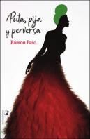 Puta, Pija Y Perversa