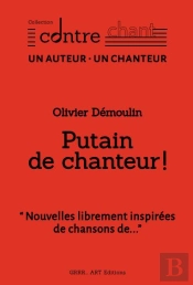 Putain De Chanteur !