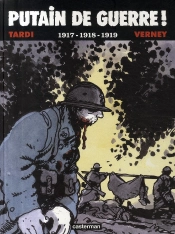 Putain De Guerre T.2 ; 1917-1918-1919