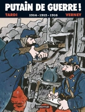 Putain De Guerre Tome 1 ; 1914-1915-1916