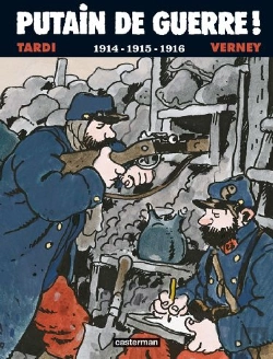 Bertrand.pt - Putain De Guerre Tome 1 ; 1914-1915-1916