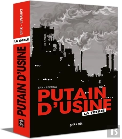 Bertrand.pt - Putain D'Usine - La Totale