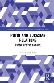 Putin And Eurasian Relations
