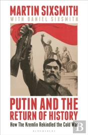Putin And The Return Of History