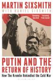 Putin And The Return Of History