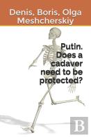Putin. Does A Cadaver Need To Be Protected?