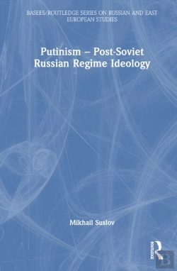 Bertrand.pt - Putinism Â€“ Post-Soviet Russian Regime Ideology