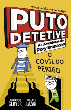 Bertrand.pt - Puto Detetive: As aventuras de Rory Branagan - O covil do perigo
