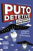 Puto Detetive: As aventuras de Rory Branagan - O grande golpe do diamante