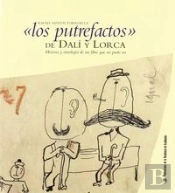 Putrefactos De Dali Y Lorca,Los Ha.Antologia Libro No Pudo