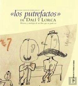 Bertrand.pt - Putrefactos De Dali Y Lorca,Los Ha.Antologia Libro No Pudo