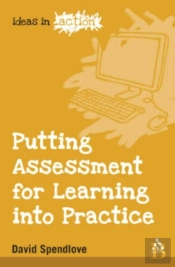 Putting Assessment For Learning Into Practice