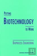 Putting Biotechnology To Work