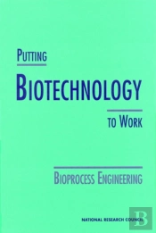 Putting Biotechnology To Work