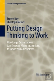 Putting Design Thinking To Work
