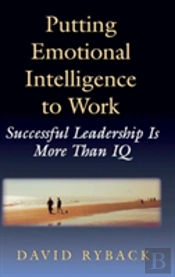 Putting Emotional Intelligence To Work