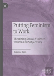 Putting Feminism To Work