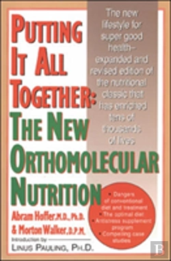 Bertrand.pt - Putting It All Together: The New Orthomolecular Nutrition