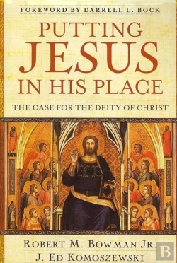 Bertrand.pt - Putting Jesus In His Place Â€“ The Case For The Deity Of Christ