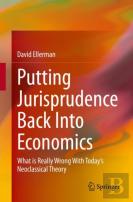 Putting Jurisprudence Back Into Economics
