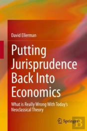 Putting Jurisprudence Back Into Economics