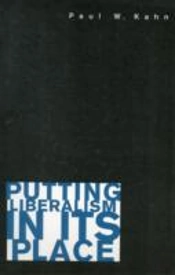 Putting Liberalism In Its Place