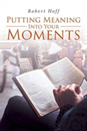 Putting Meaning Into Your Moments