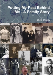 Putting My Past Behind Me - A Family Story
