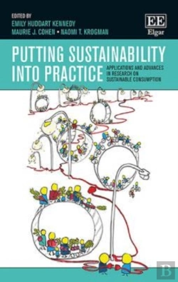 Bertrand.pt - Putting Sustainability Into Practice - Applications And Advances In Research On Sustainable Consumption