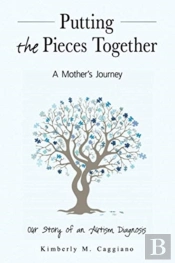 Putting The Pieces Together: A Mother'S