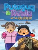 Putuguq And Kublu And The Qalupalik!