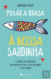 Puxar a Brasa à Nossa Sardinha