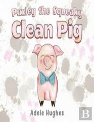 Puxley The Squeaky Clean Pig