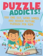 Puzzle Addicts! Odd One Out, Word Wheel And Hidden Picture Puzzles For Kids