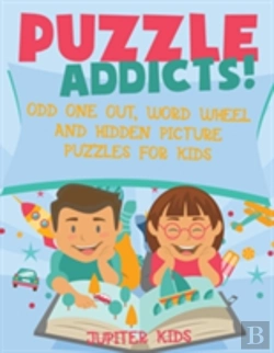 Bertrand.pt - Puzzle Addicts! Odd One Out, Word Wheel And Hidden Picture Puzzles For Kids