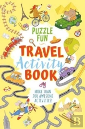 Puzzle Fun: Travel Activity Book