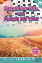 Puzzle Me This And Puzzle Me That Vol 4