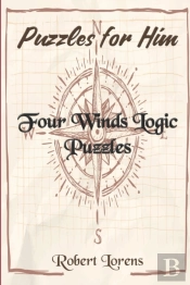 Puzzles For Him: Four Winds Logic Puzzle