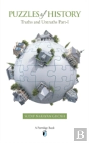 Puzzles Of History: Truths And Untruths Part-I