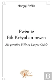 Pwèmié Bib Kréyol An Mwen ; Ma Premiere Bible En Langue Créole