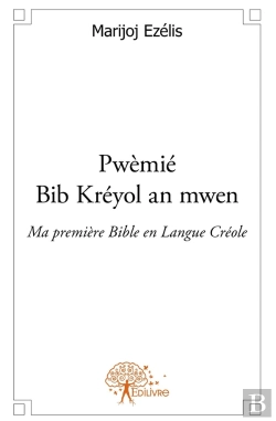 Bertrand.pt - Pwèmié Bib Kréyol An Mwen ; Ma Premiere Bible En Langue Créole