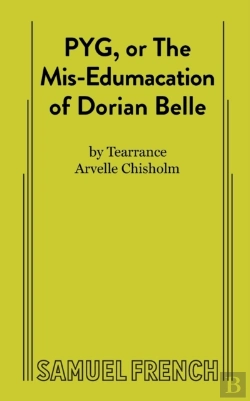 Bertrand.pt - Pyg, Or The Mis-Edumacation Of Dorian Belle