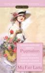Pygmalion And My Fair Lady (50th Anniversary Edition)