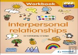 Pyp Atl Skills Workbook: Interpersonal Relationships