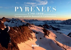 Bertrand.pt - Pyrénées 1780-1810 ; Voyages À Pied De Ramond De Carbonnières