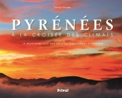 Pyrénées, À La Croisée Des Climats