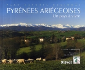 Pyrénées Ariègeoises ; Un Pays À Vivre