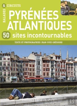 Bertrand.pt - Pyrenees Atlantique, 50 Sites Incontournables